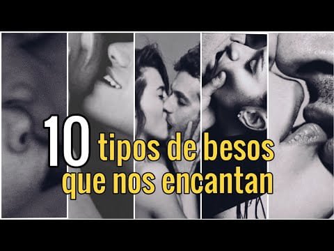 Tipos De Besos Apasionados Tiposde